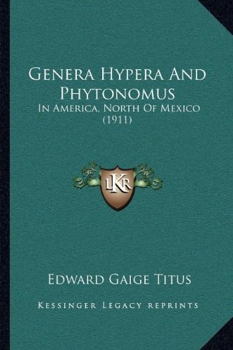 Genera Hypera And Phytonomus: In America, North Of Mexico (1911)