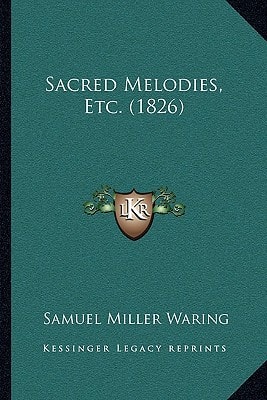 Sacred Melodies, Etc. (1826)