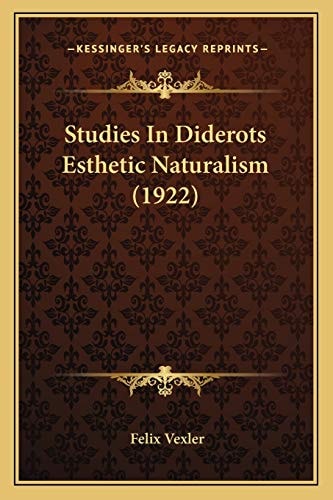Studies In Diderots Esthetic Naturalism (1922)