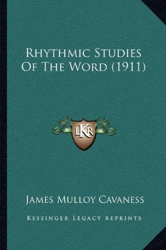 Rhythmic Studies Of The Word (1911)