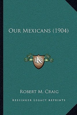 Our Mexicans (1904)