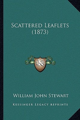 Scattered Leaflets (1873)