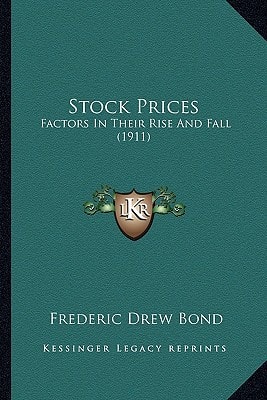 Stock Prices: Factors In Their Rise And Fall (1911)