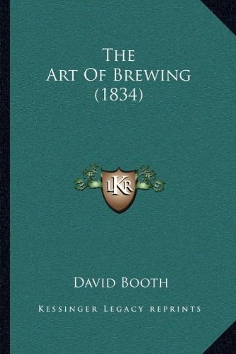 The Art Of Brewing (1834)
