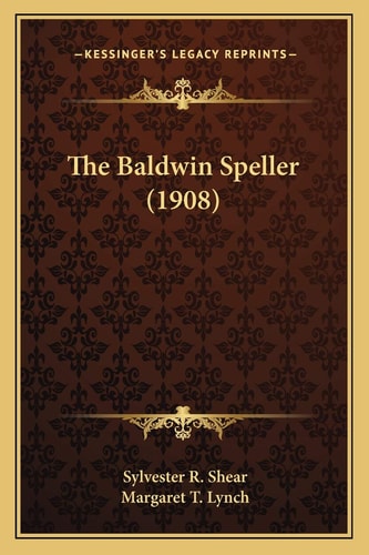 The Baldwin Speller (1908)