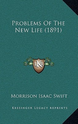 Problems Of The New Life (1891)
