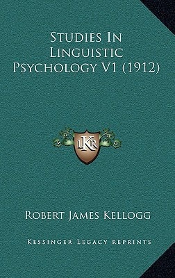 Studies In Linguistic Psychology V1 (1912)