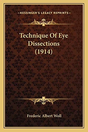 Technique Of Eye Dissections (1914)