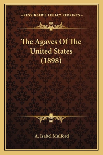 The Agaves Of The United States (1898)
