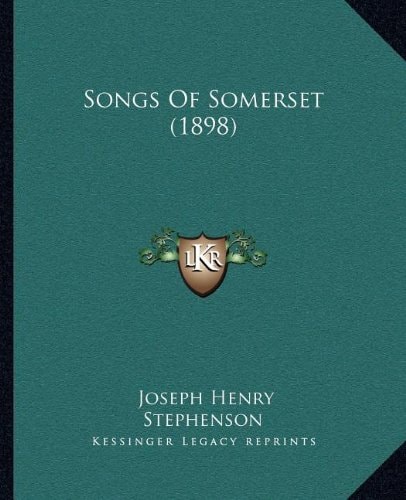 Songs Of Somerset (1898)