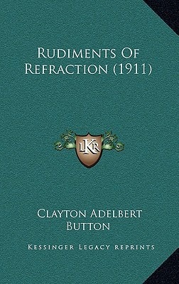 Rudiments Of Refraction (1911)