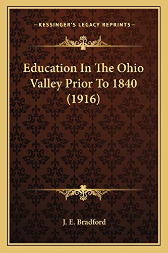 Education In The Ohio Valley Prior To 1840 (1916)