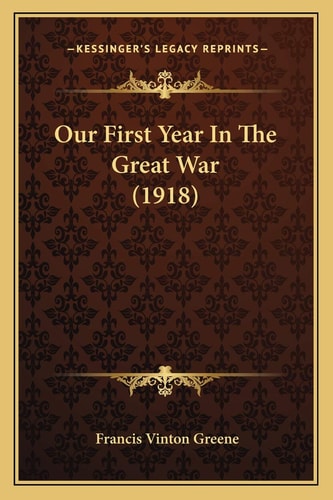 Our First Year In The Great War (1918)