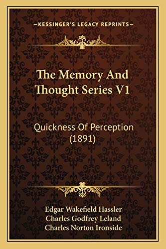 The Memory And Thought Series V1: Quickness Of Perception (1891)