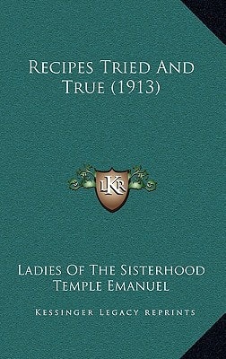 Recipes Tried And True (1913)