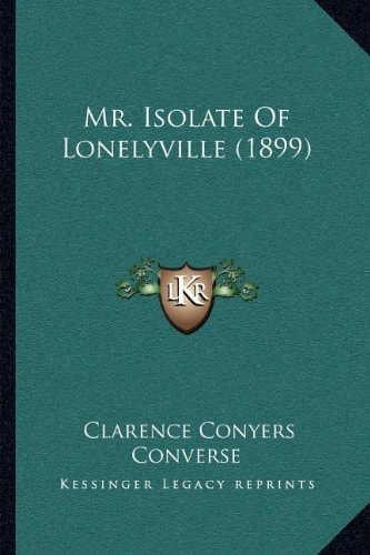 Mr. Isolate Of Lonelyville (1899)