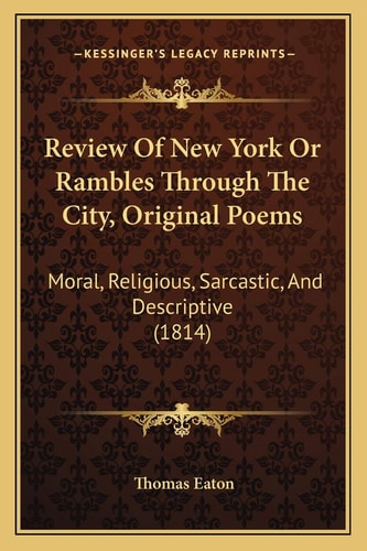 Review Of New York Or Rambles Through The City, Original Poems: Moral, Religious, Sarcastic, And Descriptive (1814)