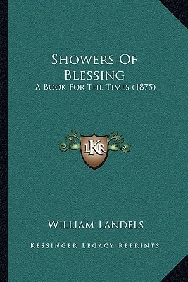 Showers Of Blessing: A Book For The Times (1875)