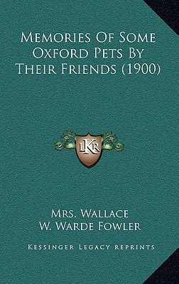 Memories Of Some Oxford Pets By Their Friends (1900)