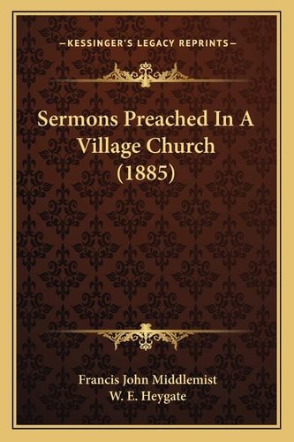 Sermons Preached In A Village Church (1885)