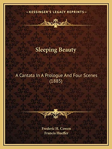 Sleeping Beauty: A Cantata In A Prologue And Four Scenes (1885)