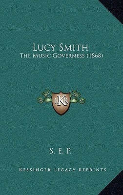 Lucy Smith: The Music Governess (1868)