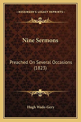 Nine Sermons: Preached On Several Occasions (1823)