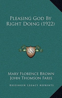 Pleasing God By Right Doing (1922)