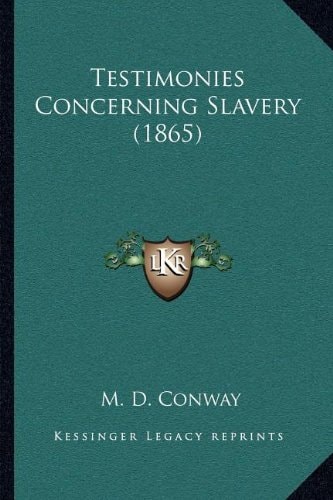 Testimonies Concerning Slavery (1865)