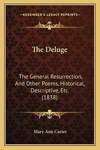 The Deluge: The General Resurrection, And Other Poems, Historical, Descriptive, Etc. (1838)