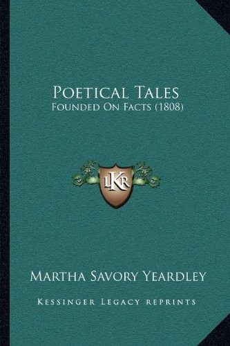 Poetical Tales: Founded On Facts (1808)