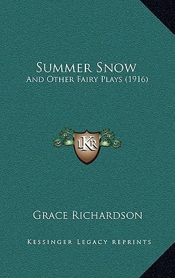 Summer Snow: And Other Fairy Plays (1916)