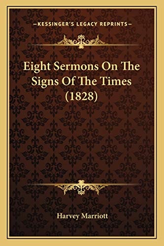 Eight Sermons On The Signs Of The Times (1828)