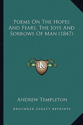 Poems On The Hopes And Fears, The Joys And Sorrows Of Man (1847)
