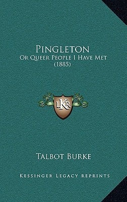 Pingleton: Or Queer People I Have Met (1885)