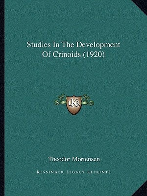 Studies In The Development Of Crinoids (1920)