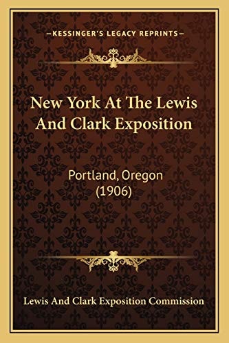 New York At The Lewis And Clark Exposition: Portland, Oregon (1906)