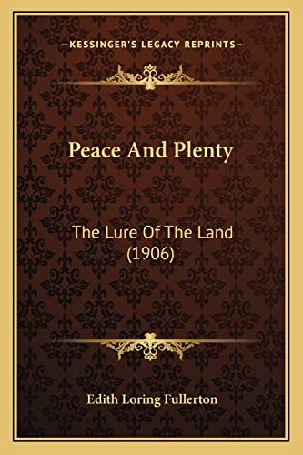 Peace And Plenty: The Lure Of The Land (1906)