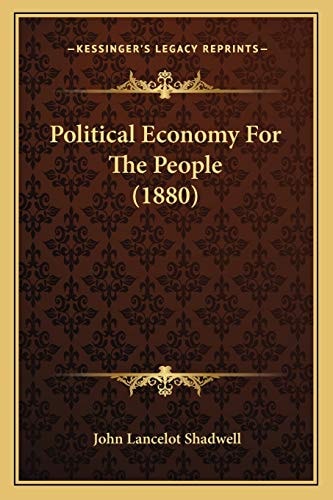Political Economy For The People (1880)
