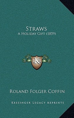 Straws: A Holiday Gift (1859)