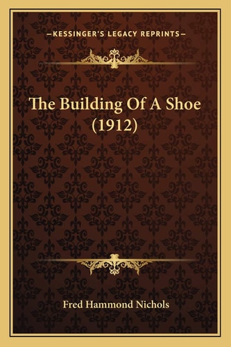 The Building Of A Shoe (1912)