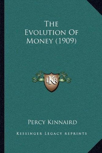 The Evolution Of Money (1909)