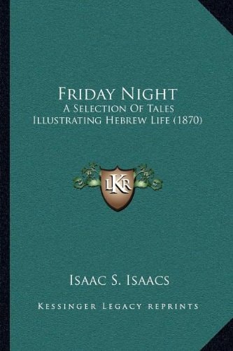 Friday Night: A Selection Of Tales Illustrating Hebrew Life (1870)