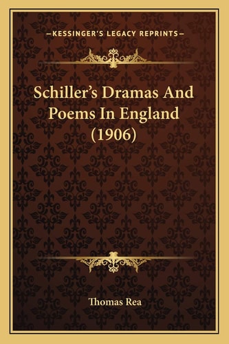 Schiller's Dramas And Poems In England (1906)