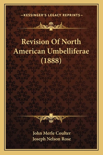 Revision Of North American Umbelliferae (1888)