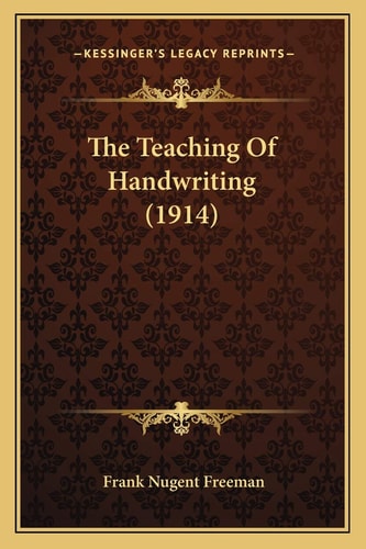The Teaching Of Handwriting (1914)