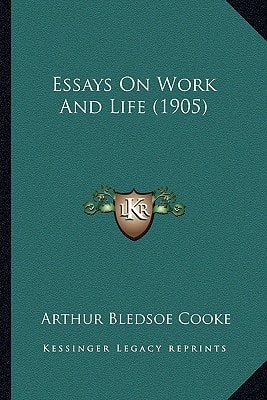 Essays On Work And Life (1905)