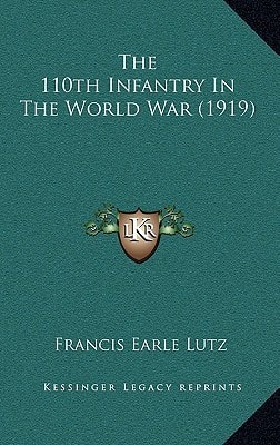 The 110th Infantry In The World War (1919)