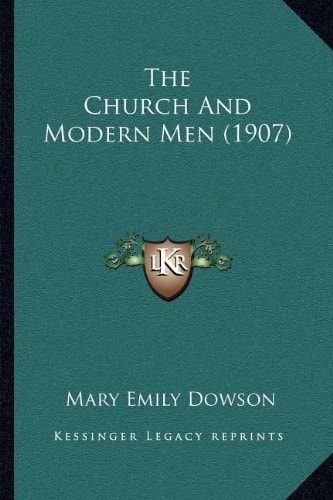 The Church And Modern Men (1907)