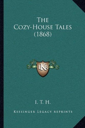 The Cozy-House Tales (1868)